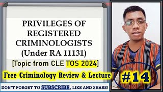 TOS Topic PRIVILEGE OF REGISTERED CRIMINOLOGISTS  Criminology Review amp Lecture 14 [upl. by Holmun908]