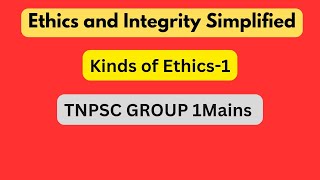 Ragavis Ethics and Integrity SERIESkinds of Ethics1Tnpsc Group 1 mainsTNPSC CENTRAL [upl. by Shepherd874]