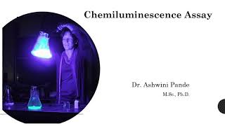 Chemiluminescence Assay by Dr Ashwini Pande [upl. by Anaidni]