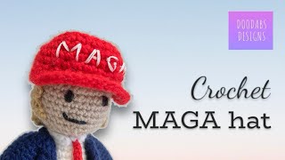 Crochet MAGA Hat for Donald Trump crochet doll  Free Pattern [upl. by Marketa119]