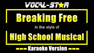 Breaking Free Karaoke  High School Musical Karaoke Version [upl. by Yvad]