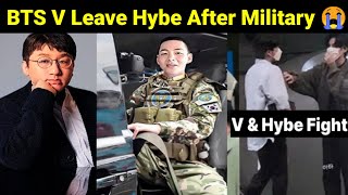 BTS V Leave BigHit After Military 😭  V Fight With Hybe [upl. by Nesbitt]