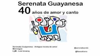 Serenata Guayanesa Antigua receta de amor [upl. by Kelcie]