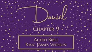 Daniel 9  Audio Bible  King James Version  Daniel Chapter 9 [upl. by Towroy]