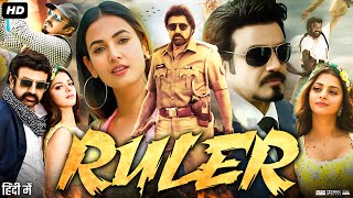 Ruler Full Movie Hindi Dubbed  Nandamuri Balakrishna  Vedhika  Sonal Chauhan  Review amp Facts [upl. by Hobbs918]