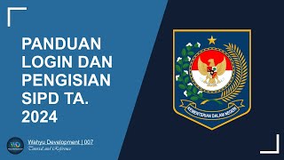 PANDUAN LOGIN DAN PENGISIAN SIPD TERBARU 2023 [upl. by Eaver]