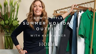 How To Style Summer Holiday Outfits ft Kat Farmer  Hobbs London [upl. by Esorrebma670]