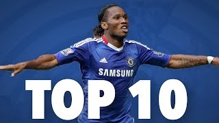 Didier Drogba Top 10 Best Goals HD [upl. by Youngman]