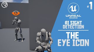 Unreal Engine 4 Tutorial  AI Sight Detection Part 1 The Eye Icon [upl. by Tabatha]