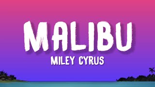 Miley Cyrus  Malibu Lyrics [upl. by Charry]