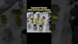 Cable cland sample display connector shorts factory [upl. by Anirol637]