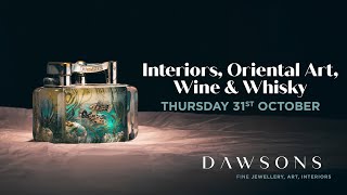 Interiors Oriental Art Wine amp Whisky  Thursday 31st October [upl. by Htebaras]