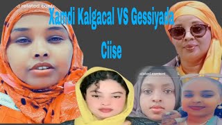 Xamdi Kalgacal VS Gessiyada Ciise Mic Qaybtii Kobaad [upl. by Nylasej]