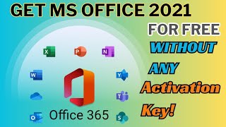 MICROSOFT OFFICE 2021 FREE DOWNLOAD FOR PC WITHOUT PRODUCT KEY  MS OFFICE FREE [upl. by Mahsih]