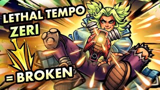 ZERI WITH NEW LETHAL TEMPO IS BROKEN [upl. by Zigrang]