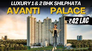 Arihant Avanti Palace 1 amp 2 BHK Tour at Shilphata  Review Price and Brochure [upl. by Hiltner]