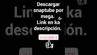 Descargar snaptube link por mega [upl. by Cyn382]