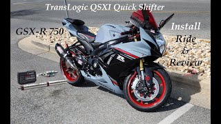 Translogic QSXI Quickshifter  GSXR 750 Install  Ride amp Review [upl. by Ardnac665]