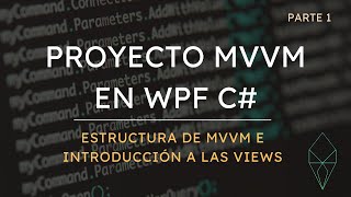 Cómo Agregar Views En WPF  MVVM TUTORIAL 1 [upl. by Ner56]