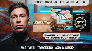 Backup Vs Sandstorm Vs Raise Your Head Hardwell Tomorrowland Mashup [upl. by Stalker]