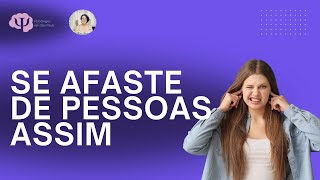 ESTE TIPO DE PESSOA DEVE FICAR BEM LONGE [upl. by Abner]