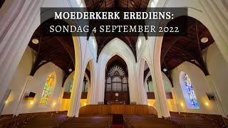 Moederkerk Erediens 4 September 2022 [upl. by Ullyot896]