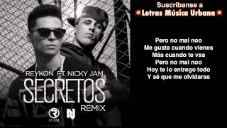 Secretos RMX Letra  Reykon Ft Nicky Jam Prod By Sky amp Mosty Fade [upl. by Acissj]