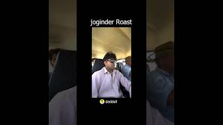 joginder roast 6 [upl. by Dwyer]