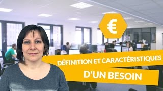 Définition et caractéristiques dun besoin  Economie STMG  digiSchool [upl. by Aitnyc]