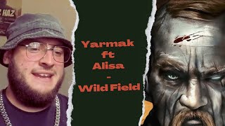 ДИКЕ ПОЛЕ WILD FIELD  YARMAK Ft ALISA UK Independent Artist Reacts PASSION amp POWER [upl. by Market]