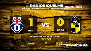 Universidad de Chile vs Coquimbo Unido  13 Octubre  CopaChile  Radio Riquelme 1350AM [upl. by Kerek]