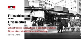 Villes africaines  African cities Part 1 [upl. by Aicatsanna721]