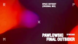 Pawlowski  Space Odyssey Original Mix RPMX006 [upl. by Isyed574]