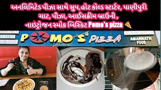 અનલિમિટેડ પીઝા 🍕 નાઇટ્રોજન સ્મોક બિસ્કિટ સુપ આઈસક્રીમ બ્રાઉની હોટ કોલ્ડ સ્ટાર્ટર Pomos Pizza [upl. by Canty]