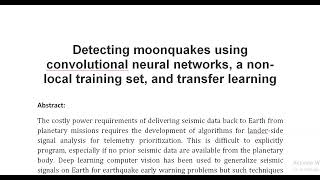 Detecting moonquakes using convolutional neural networks a non local training set and transfer lea [upl. by Htebaras]