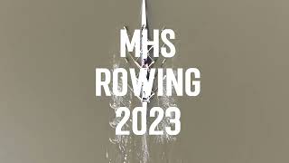 MHS Rowing 2023  quotGritquot Showreel [upl. by Notfilc]