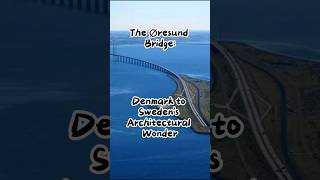 The Øresund Bridge Denmark to Swedens Architectural Wonder [upl. by Anitniuq790]