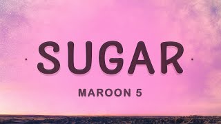 Maroon 5  Sugar Lyrics [upl. by Eneleh821]