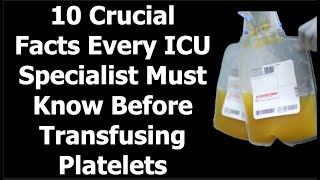 10 Crucial Facts Every ICU Specialist Must Know Before Transfusing Platelets [upl. by Neil631]