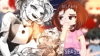 MHA react to SEASON 7  All Parts  Spoiler  MHABNHA  Manga [upl. by Waters]