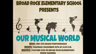 2021 Broad Rock Elementary Winter Concert quotOur Musical Worldquot [upl. by Nepil]