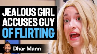 Jealous Girl ACCUSES GUY Of FLIRTING  Dhar Mann [upl. by Florina]