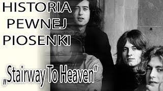 Historia Pewnej Piosenki 5  Led Zeppelin  Stairway To Heaven [upl. by Annayrb]