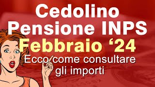 Inps CEDOLINO PENSIONE FEBBRAIO 2024 online con riduzione irpef [upl. by Lihkin]