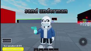 sans game whatnot sand under man  Emerror Mu sans show case [upl. by Marthe]