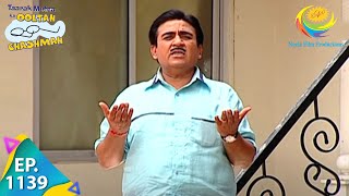 Taarak Mehta Ka Ooltah Chashmah  Episode 1139  Full Episode [upl. by Iaria]