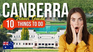 TOP 10 Things to do in Canberra Australia 2023 [upl. by Idnak]