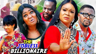 THE JOBLESS BILLIONAIRE SEASON 9amp10 Chizzy AlichiOnny Micheal 2021 LATEST NIGERIAN MOVIE [upl. by Nylime]