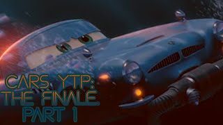 Cars YTP The Finale Part 1 [upl. by Aicilyt484]