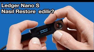 Ledger Nano S Nasıl restore edilir [upl. by Amikay]